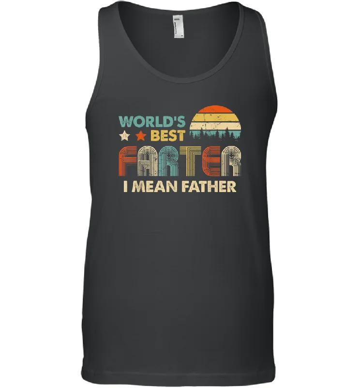 World's Best Farter, I Mean Father T Shirt Funny Dad Vintage Men Cotton Tank Top