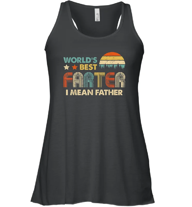 World's Best Farter, I Mean Father T Shirt Funny Dad Vintage Women Racerback Tank